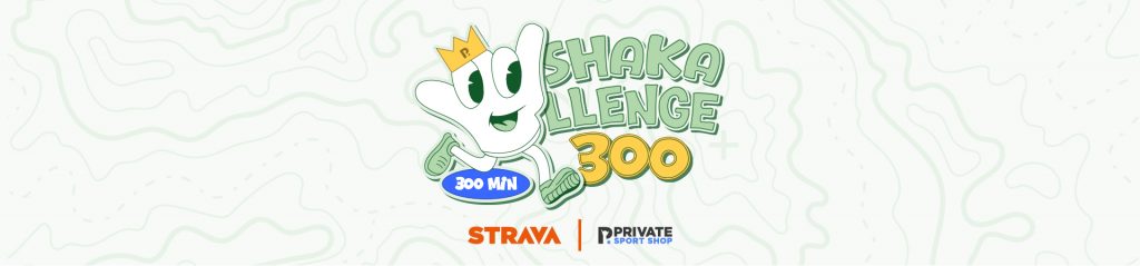 Private Sport Shop vous propose le Shaka-llenge 300 sur Strava